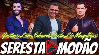 Set Seresta Modão  - Gusttavo Lima, Eduardo Costa, Léo Magalhães