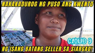 NAKAKADUROG NG PUSO ANG KWENTO NG ISANG BATANG SELLER SA SIARGAO! |RP MAX VLOGS | KALINGAP RAB