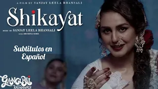 Shikayat| Subtitulos en español|   Canción de Aditi Paul, Kalpana Patowary y Sanjay Leela Bhansali