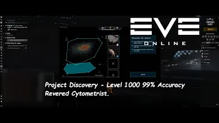 EVE Online - Project Discovery - Revered Cytometrist Level 1000