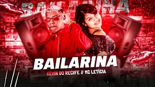 KEVIN DO RECIFE & MC LETICIA - NA HORA DO AMOR BAILARINA  // ESSA VAI P/ FABULOSA DANÇARINA