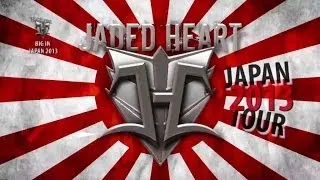 Jaded Heart - Big In Japan [Official Japan Tourreport 2013]
