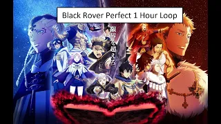 Black Rover 1 Hour “Perfect” Loop