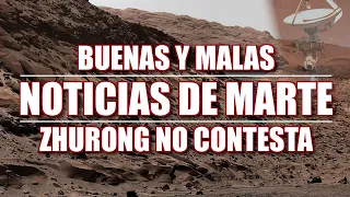 BUENAS Y MALAS NOTICIAS DE MARTE - Zhurong no contesta - Curiosity, Perseverance, Ingenuity