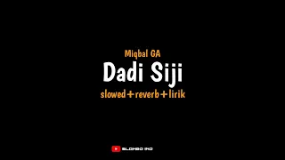 Dadi Siji - Miqbal GA (slowed+reverb+lirik) seko aku karo koe iso dadi awak dewe | Slowed IND