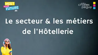 4. Les métiers de l'Hôtellerie - Débouchés HM - Institut Charles Péguy