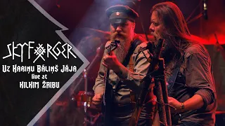 SKYFORGER - "Uz Kariņu Bāliņš Jāja" live at KILKIM ŽAIBU XXIII