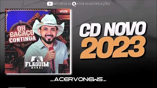 FLAGUIM MORAL - OH BAGAÇO CONTINUA (2023)