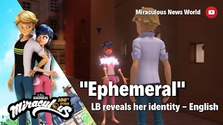 MIRACULOUS | 💫 EPHEMERAL - Ladybug Reveals Her Identity | Tales of Ladybug & Cat Noir