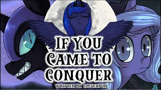 Pony Tales [MLP Fanfic Reading] 'If You Came to Conquer' by cleverpun (DARKFIC/SADFIC)