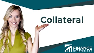 Collateral [Under 2 Minutes] | Finance Strategists  | Your Online Finance Dictionary