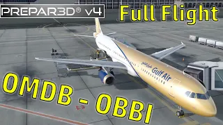 Prepar3d v4.5 | Dubai to Bahrain | Gulf Air A321 | Full Flight