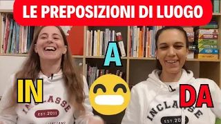 Le preposizioni italiane di luogo IN, A, DA|Italian Prepositions
