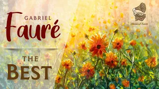 The Best Of Gabriel Fauré