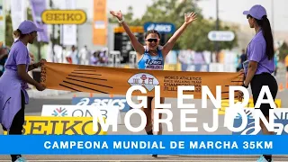 GLENDA MOREJON CAMPEONA MARCHA 35 Km. ULTIMOS MNTS.