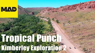 Tropical Punch Motorcycle Adventure - Episode 5 Kimberley Exploration