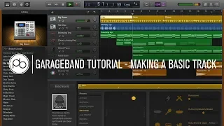 Garageband Tutorial: How to Make a Basic Track