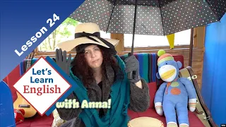 Lesson 24: What Is the Weather Today? Let's Learn English with Anna Lesson 24