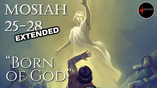 Come Follow Me - Mosiah 25-28 (Extended Version): "Born of God"