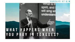 What Happens When You Pray in Tongues? - Teacher John Laffitte | April 29, 2018