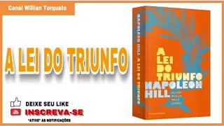 A LEI DO TRIUNFO (NAPOLEON HILL) - Audio livro resumo (SEM VOZ DE ROBÔ)