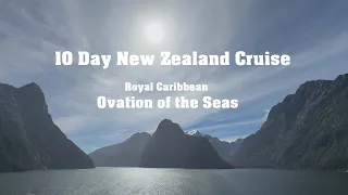 10 Day New Zealand Cruise on Royal Caribbean, Ovation of the Seas.