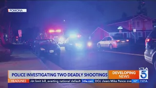 Police investigating two deadly shootings in Pomona 