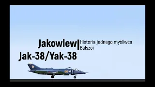 Historia jednego myśliwca. Jakowlew Jak-38/Yak-38