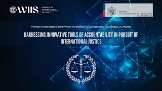 Harnessing Innovative Tools of Accountability in Pursuit of International Justice