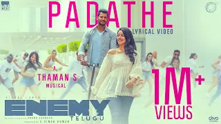 Padathe - Lyric Video | Enemy (Telugu) | Vishal,Arya | Anand Shankar | Vinod Kumar | Thaman S