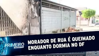 Morador de rua é incendiado ao dormir e sofre queimaduras no rosto | Primeiro Impacto (03/09/20)