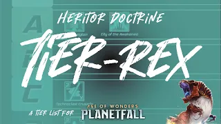 Heritor Doctrine Tier List in Age of Wonders: Planetfall - Tyrannosaurus Edition
