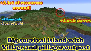 Minecraft 1.20 big island with village, pillager outpost and all kinds of resources seed
