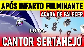 LUTO NA MÚSICA MORRE CANTOR SERTANEJO APÓS "INFARTO FULMINANTE " COM DÉCADAS DE CARREIRA.