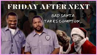 A Top Flight Christmas| Friday after Next- 00s classic movie commentary recap