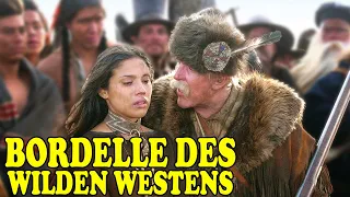 Schmutzige Geheimnisse der Bordelle des Wilden Westens