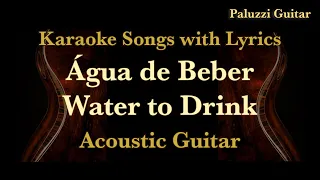 Agua de Beber (Water to Drink) Astrud Gilberto Karaoke Songs with Lyrics