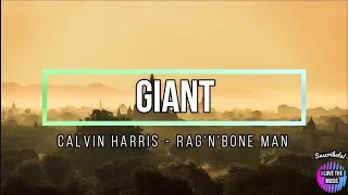 Calvin Harris, Rag'n'Bone Man - Giant (Lyrics) Subtitulada Ingles y Español