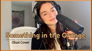 Something in the Orange by Zach Bryan | Olusi Cover