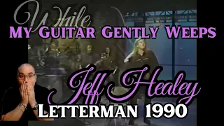 Jeff Healey - "While My Guitar Gently Weeps" (Letterman 1990) REACTION!!!