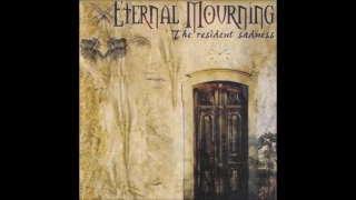 Eternal Mourning - The Resident Sadness (ALBUM STREAM)