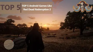 TOP 5 Android Games Like Red Dead Redemption 2 | Android / iOS