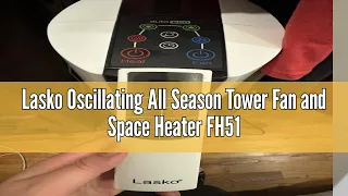 Lasko Oscillating All Season Tower Fan and Space Heater FH515 Review: A Comprehensive Look at Year-R