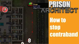 How to stop contraband - Prison architect #35