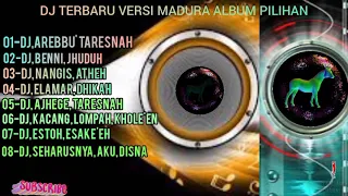 Dj Madura Terbaru Bas Gleeer Album pilihan