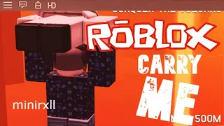 ROBLOX Carry Me Funny Moments (MEMES)