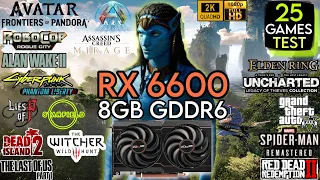 RX 6600 Test In End Of 2023 || Test In 25 Games || RX 6600 In Late 2023 || 1080P & 1440P