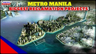 Biggest Reclamation Projects in Metro Manila