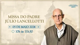 MISSA DE DOMINGO COM PADRE JÚLIO LANCELLOTTI - 05/MAIO ÀS 10H