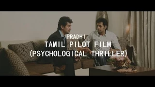 PRADHI | Pilot film | Tamil Psychological thriller | English subtitles